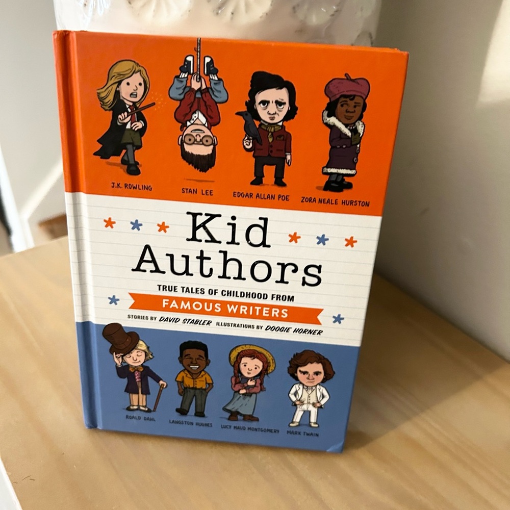 Kid Authors: True Tales of Childhood Famous Writers Hardcover Non Fiction Book